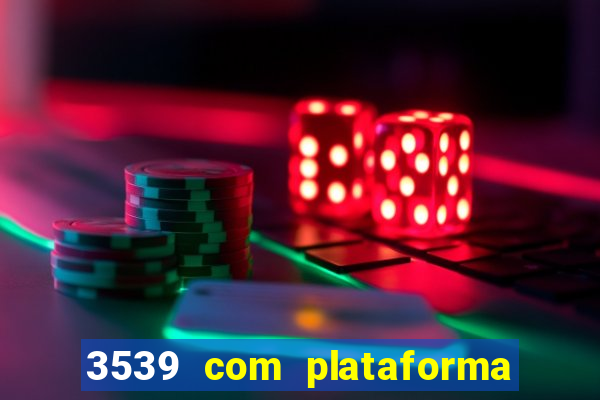 3539 com plataforma de jogos